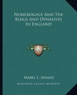 Numerology and the Kings and Dynasties in England