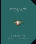 Confucious and His Faith