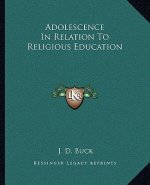Adolescence in Relation to Religious Education