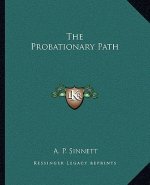 The Probationary Path