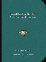 Sacred Buddhist Symbols and Charms of Lamaism