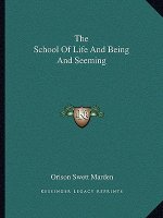 The School of Life and Being and Seeming