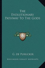 The Evolutionary Pathway to the Gods