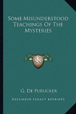 Some Misunderstood Teachings of the Mysteries