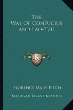 The Way of Confucius and Lao-Tzu