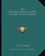 The Disciples and Followers of Jesus in the Talmud