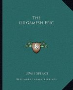 The Gilgamesh Epic