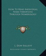 How to Read Individual Name Vibrations Through Numerology