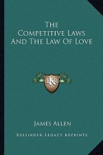 The Competitive Laws and the Law of Love