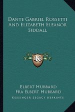 Dante Gabriel Rossetti and Elizabeth Eleanor Siddall