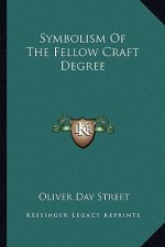 Symbolism of the Fellow Craft Degree