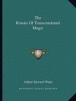 The Rituals of Transcendental Magic