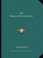 The History of Occult Ideas