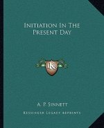 Initiation in the Present Day