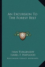An Excursion to the Forest Belt