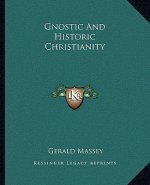Gnostic and Historic Christianity