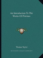 An Introduction to the Works of Plotinus