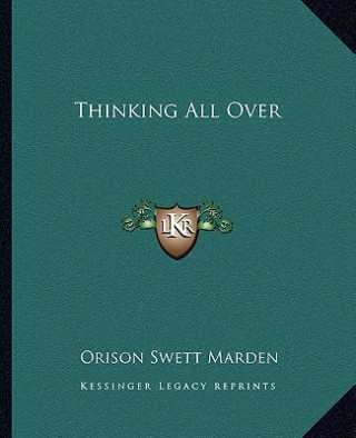 Thinking All Over