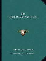 The Origin of Man and of Evil