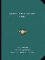 Symbols of Our Lord Jesus Christ