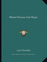 Mental Disease and Magic