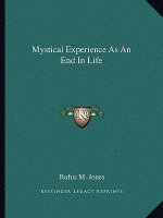 Mystical Experience as an End in Life