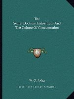 The Secret Doctrine Instructions and the Culture of Concentration