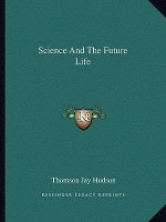 Science and the Future Life