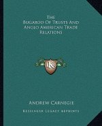 The Bugaboo of Trusts and Anglo American Trade Relations