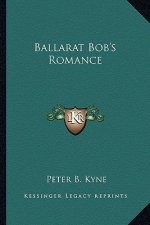 Ballarat Bob's Romance