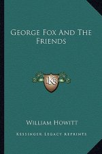 George Fox and the Friends