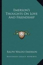 Emerson's Thoughts on Love and Friendship