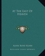 At the East of Heaven