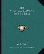 The Mystical Element in the Bible
