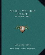 Ancient Mysteries Described: English Mysteries