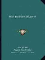 Mars the Planet of Action