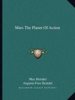 Mars the Planet of Action
