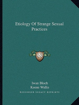 Etiology of Strange Sexual Practices