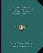 Self-Improvement Through Public Speaking and What a Good Appearance Will Do