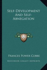 Self-Development and Self-Abnegation
