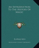 An Introduction To The History Of Magic