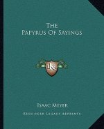 The Papyrus of Sayings