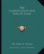 The Classification and Uses of Food