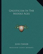 Gnosticism in the Middle Ages