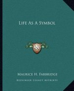 Life as a Symbol