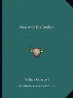 Man and His Bodies