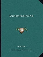 Sociology and Free Will