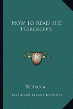 How to Read the Horoscope