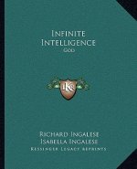 Infinite Intelligence: God