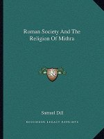 Roman Society and the Religion of Mithra